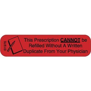 Label "This Prescription Cannot be Refilled Without…"