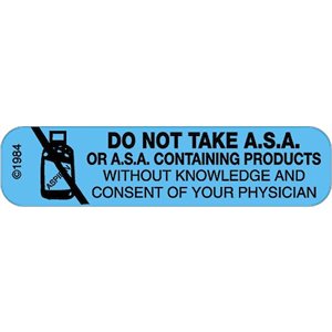 Label "Do Not Take ASA without knowledge & consent,…"