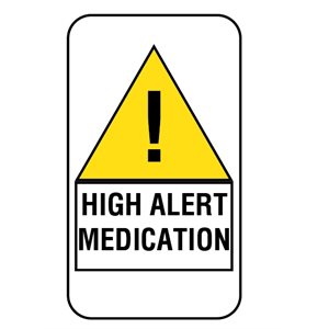 Label: High Alert Medication