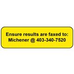 Label: Ensure Results are Faxed to...