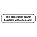 Label: This prescription cannot be refilled...