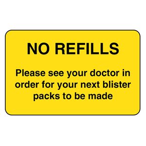 Label: No Refills...
