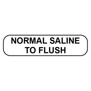 Label: Normal saline to flush