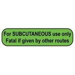 Label: For SUBCUTANEOUS use only. Fatal if given by other routes.