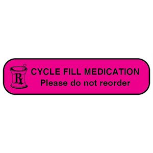 Label: Cycle Fill Medication...