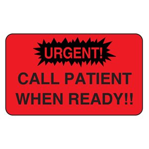 Label: Call Patient When Ready