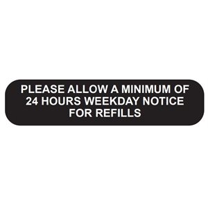 Label: Please Allow a Minimum of 24 Hours
