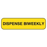 Label: Dispense Biweekly