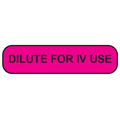 Label: Dilute for IV Use