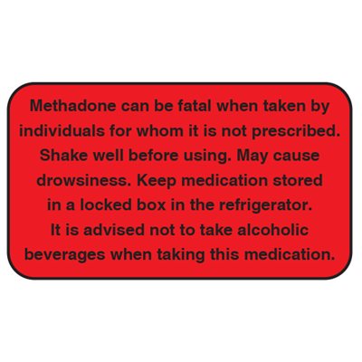 Label: Methadone can be fatal...