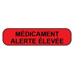 Label: Médicament Alerte Élevée