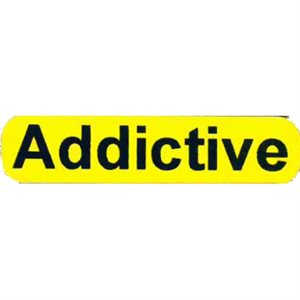 Label: "Addictive"