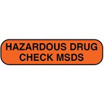 Label: "HAZARDOUS DRUG CHECK MSDS"