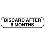 Label: "DISCARD AFTER 6 MONTHS"